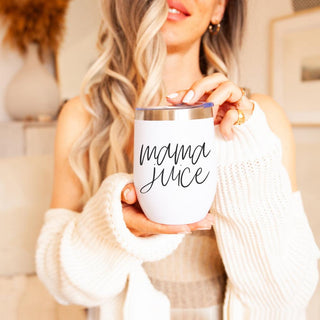 Mama Juice Tumbler