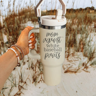 baseball mom laundry humor cup
white baseball pants mom tumbler