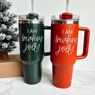 Mature Christmas humor drinkware - I am freaking jolly 40oz