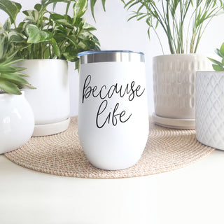 Wholesale Because life wine accessories
Adult humor wine tumbler gift
Adult wine gifts under 50
Because life wine tumbler gift