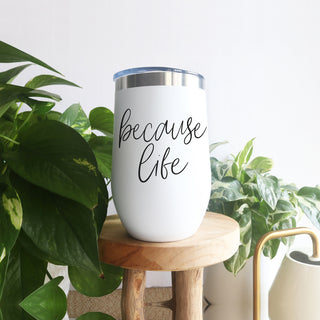 Bulk Adult life wine accessories gift
Funny wine cup gift because life
Adult wine tumbler stocking stuffer
Because life wine gift set