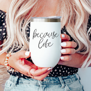 Life happens wine tumbler
Reality check wine cup
Life moments wine tumbler
Daily life wine accessories