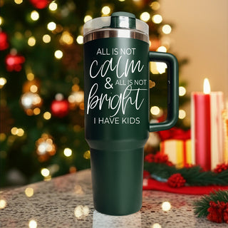 Calm & Bright 40oz