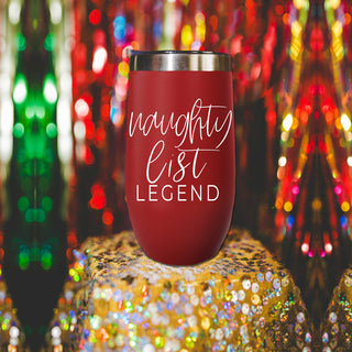 Naughty list legend wine gift
Christmas sass wine tumbler
Holiday attitude wine cup
