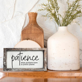 Patience Sign
